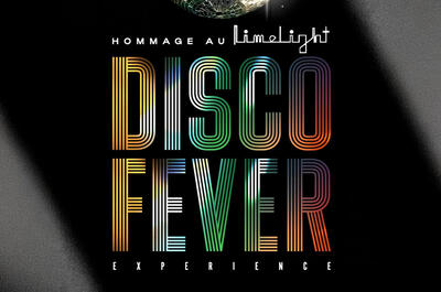 Disco Fever Expérience – Hommage au Lime Light
