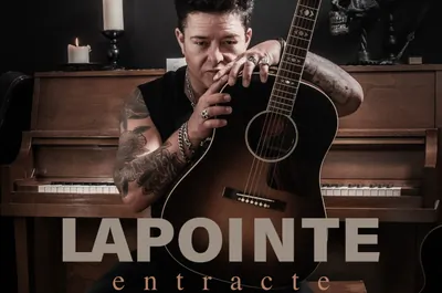 ÉRIC LAPOINTE – ENTRACTE – COMPLET