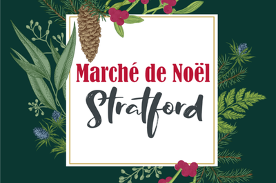Marché de Noël de Stratford