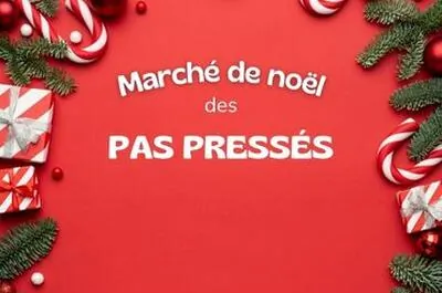 Marché de Noël des Pas Pressés