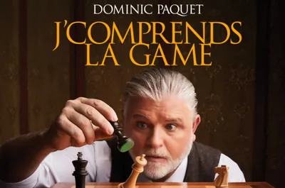 DOMINIC PAQUET – J&rsquo;COMPRENDS LA GAME – COMPLET