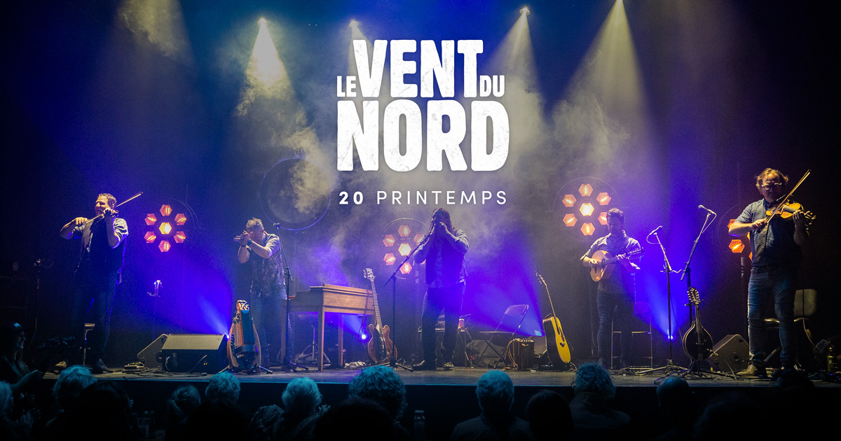 Le Vent du Nord Plus de 20 ans de musique, un album et un spectacle